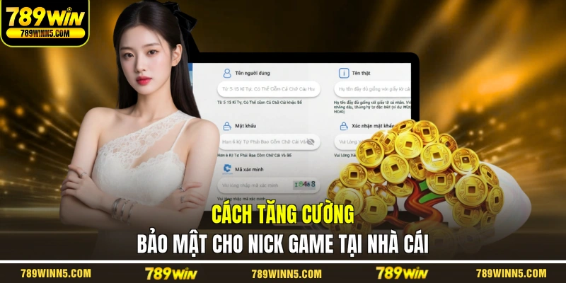 Cách tăng cường bảo mật cho nick game tại nhà cái