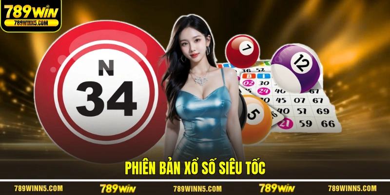 Phiên bản xổ số siêu tốc
